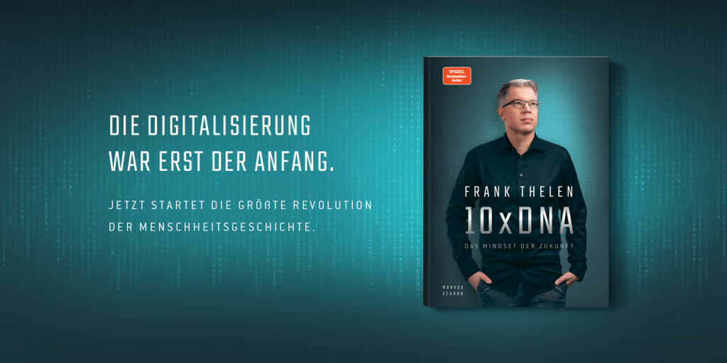 Frank Thelen: 10xDNA – Das Mindest der Zukunft 10xDNA